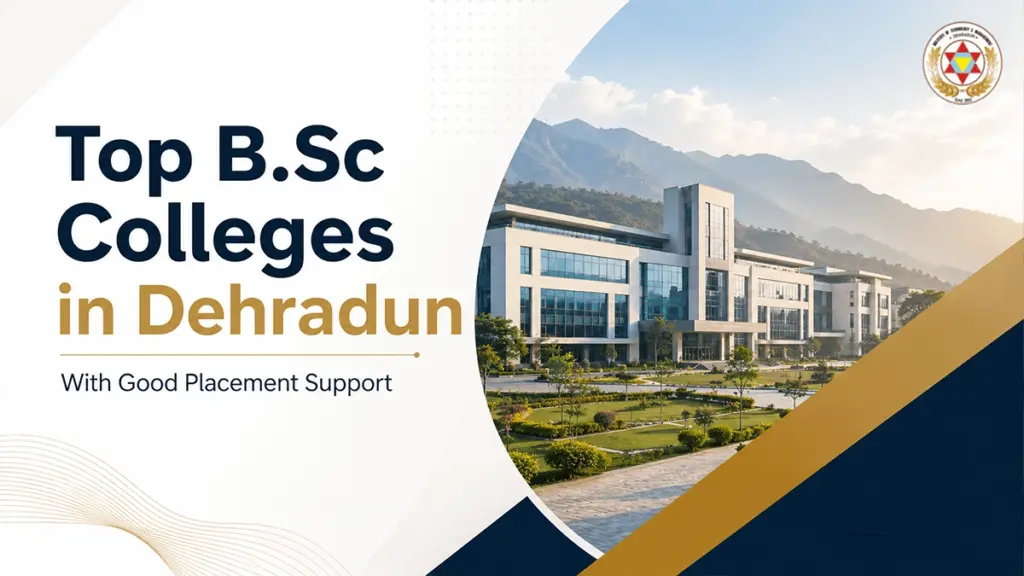 Top B.Sc Colleges in Dehradun With Good Placement Support